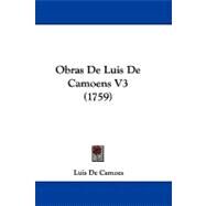 Obras de Luis de Camoens V3 by Camoes, Luis De, 9781104451905