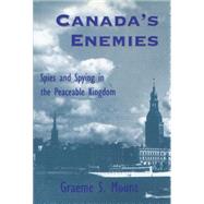 Canada's Enemies by Mount, Graeme Stewart, 9781550021905