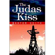 The Judas Kiss by Keith, Baxter, 9780741421906