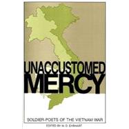 Unaccustomed Mercy by Ehrhart, W. D., 9780896721906