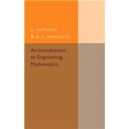 An Introduction to Engineering Mathematics by Mcmullin, D.; Parkinson, A. C., 9781316611906
