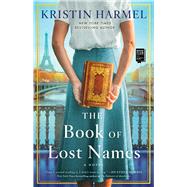 The Book of Lost Names by Harmel, Kristin, 9781982131906