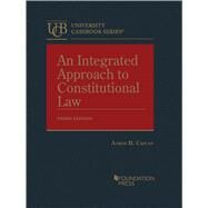 An Integrated Approach to Constitutional Law(University Casebook Series) by Caplan, Aaron H., 9798887861906