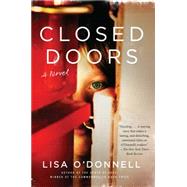 Closed Doors by O'Donnell, Lisa, 9780062271907