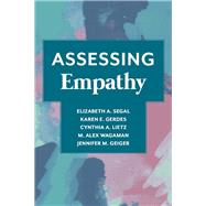 Assessing Empathy by Segal, Elizabeth A.; Gerdes, Karen E.; Lietz, Cynthia A.; Wagaman, M. Alex; Geiger, Jennifer M., 9780231181907