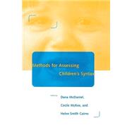 Methods for Assessing Children's Syntax by McDaniel, Dana; Cairns, Helen Smith, 9780262631907