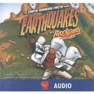 The Earth-Shaking Facts About Earthquakes With Max Axiom, Super Scientist by Krohn, Katherine; Smith, Tod; Milgrom, Al, 9781429631907