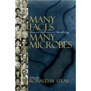 Many Faces, Many Microbes by Atlas, Ronald M., 9781555811907