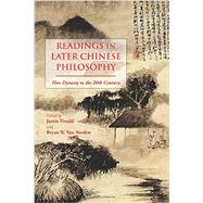 Readings in Later Chinese Philosophy by Tiwald, Justin; Van Norden, Bryan W., 9781624661907