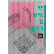 My Name Is Shingo: The Perfect Edition, Vol. 4 by Umezz, Kazuo, 9781974751907