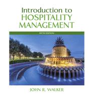 Introduction to Hospitality Management by Walker, John R., 9780134151908
