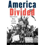 America Divided The Civil War of the 1960s by Isserman, Maurice; Kazin, Michael, 9780195091908