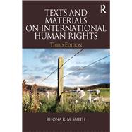 Texts and Materials on International Human Rights by Smith; Rhona, 9780415621908