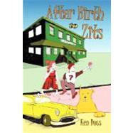After Birth to Zits by Doss, Ken, 9781435701908