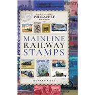 Mainline Railway Stamps by Piltz, Howard, 9781473871908
