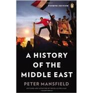 A History of the Middle East Fourth Edition by Mansfield, Peter; Pelham, Nicolas, 9780143121909