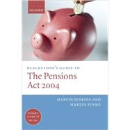 Blackstone's Guide to the Pensions Act 2004 by Jenkins, Martin; Poore, Martin; Waterson, Nigel, 9780199281909
