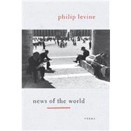 News of the World by LEVINE, PHILIP, 9780375711909