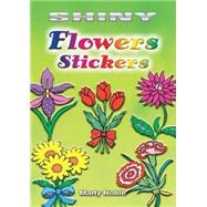 Shiny Flowers Stickers by Noble, Marty, 9780486451909