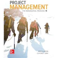 Loose Leaf for Project Management: The Managerial Process 7e by Larson, Erik, 9781260151909