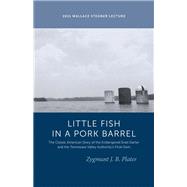 Classic Lessons from a Little Fish in a Pork Barrel by Plater, Zygmunt J. B., 9781607811909