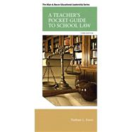 A Teacher's Pocket Guide to School Law by Essex, Nathan L., 9780133351910