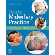 Skills for Midwifery Practice, 5th Edition by Bowen, Ruth; Taylor, Wendy, 9780702081910