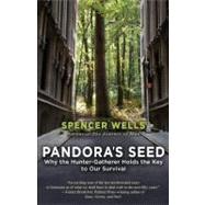 Pandora's Seed by Wells, Spencer, 9780812971910