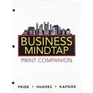 Business Course Companion + Mindtap Business V2.0 With Live Plan, 1 Term - 6 Months Access Card by Pride, William M.; Hughes, Robert J.; Kapoor, Jack R., 9781337501910