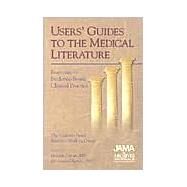 Users' Guides to the Medical Literature : Essentials of Evidence-Based Clinical Practice by Guyatt, Gordon, 9781579471910