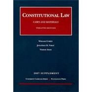 Cohen & Varat's Constitutional Law, Cases and Materials 2006: Concise, Supplement (University Casebook) by William Cohen, Jonathan D. Varat, 9781599411910