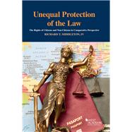 Unequal Protection of the Law by Middleton, IV, Richard T., 9781640201910
