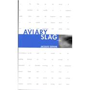 Aviary Slag by Servin, Jacques, 9780932511911