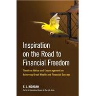 Inspiration on the Road to Financial Freedom by Riordan, E. J.; Donohue, Michelle; Ford, Megan, 9781494911911
