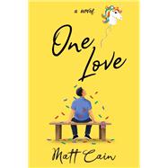 One Love by Cain, Matt, 9781496751911