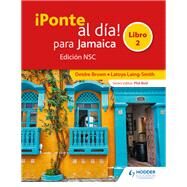 Ponte al da! para Jamaica Libro 2 Edicin NSC by Deidre Brown; Latoya Smith; Andrea Gittens, 9781510431911
