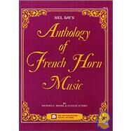 Mel Bay's Anthology of French Horn Music by Moore, Richard C., 9781562221911