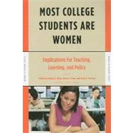 Most College Students Are Women: Implications for Teaching, Learning, and Policy by Allen, Jeanie K., 9781579221911