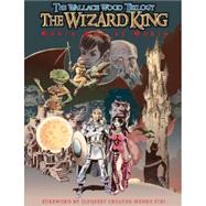 The Wizard King Trilogy Book II: Odkin Son of Odkin by Wallace Wood; edited by J. David Spurlock; Introduction by Elfquest creator Wend, 9781887591911
