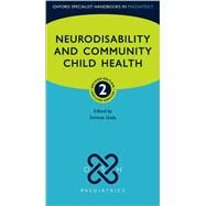 Neurodisability and Community Child Health by Gada, Srinivas, 9780198851912