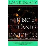 The King of Elfland's Daughter A Novel by Dunsany, 9780345431912