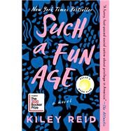 Such a Fun Age by Reid, Kiley, 9780525541912