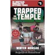 Trapped in the Temple by Morgan, Winter, 9781510731912