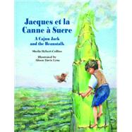 Jacques et la Canne a Sucre by Collins, Sheila Hebert, 9781589801912