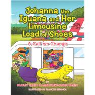 Johanna the Iguana and Her Limousine Load of Shoes by Facey, Paulet; Facey, Matthew-john (CON); Espanol, Frances, 9781796021912