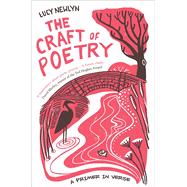 The Craft of Poetry by Newlyn, Lucy, 9780300251913