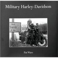 Military Harley-davidson by Ware, Pat, 9780711031913