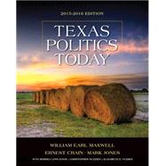 Texas Politics Today 2015-2016 Edition (Book Only) by Maxwell, William Earl; Crain, Ernest; Jones, Mark; Davis, Morhea Lynn; Wlezein, Christopher, 9781285861913
