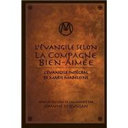 L'vangile Selon La Compagne Bien-aime by De Quillan, Jehanne, 9781497581913