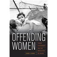 Offending Women by Haney, Lynne, 9780520261914